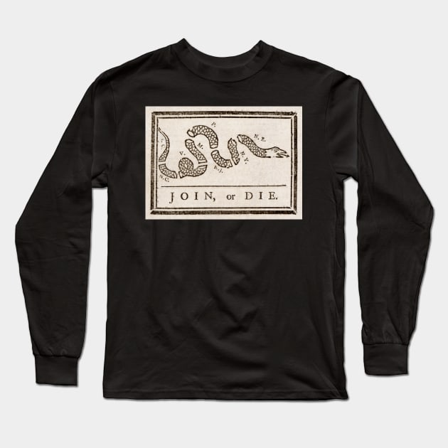 Join or Die Long Sleeve T-Shirt by Retro Patriot